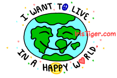 I Want to Live in A Happy World